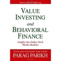 Value Investing And Behavioral Finance Insights Into Indian Stock Market Realities by Parag Parikh